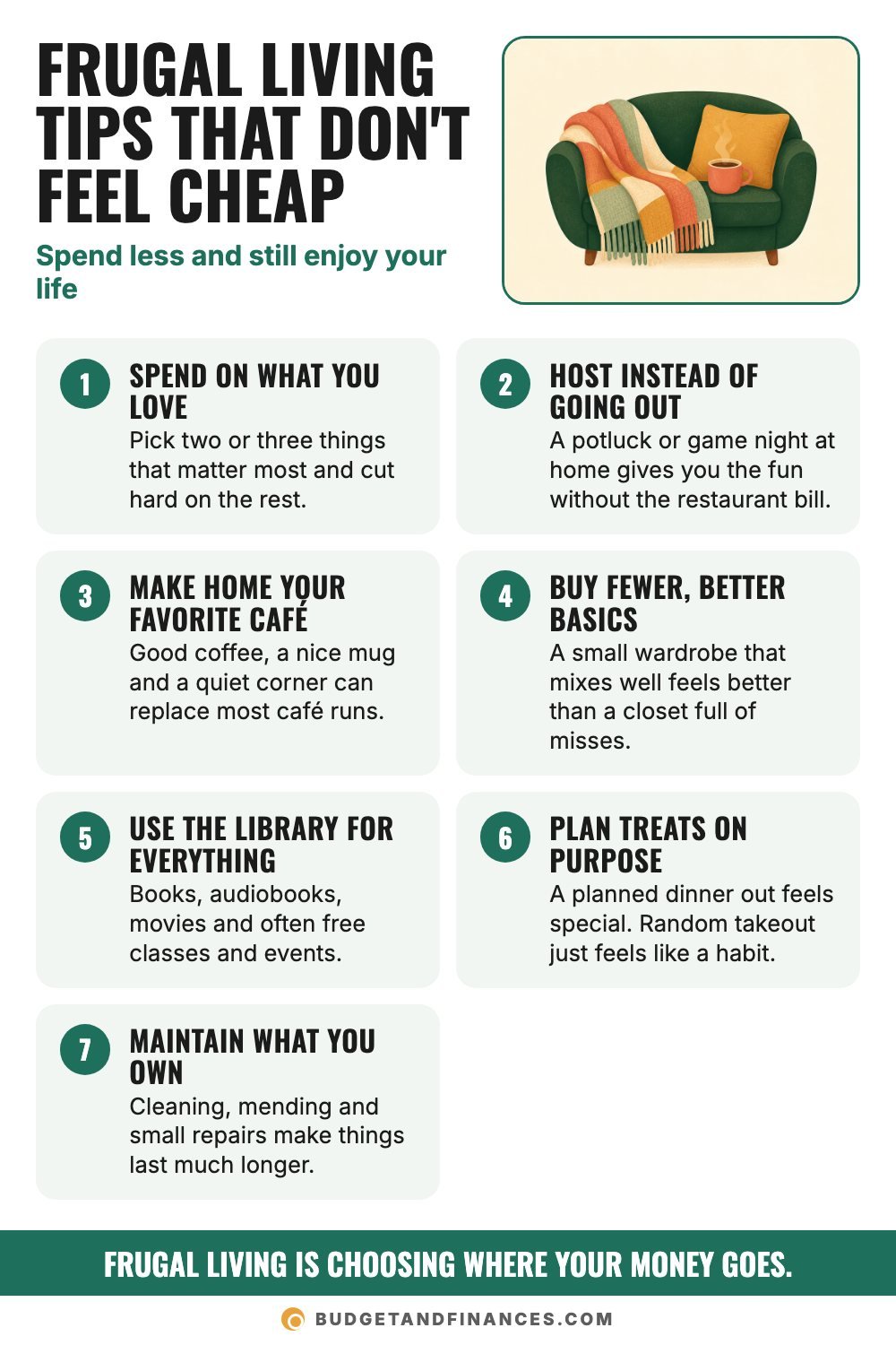 Seven numbered frugal living tips, including spending on what you love, hosting at home and using the library